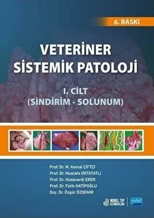 Veteriner Sistemik Patoloji Cilt: 1 (Sindirim-Solunum) - (6. Baskı)