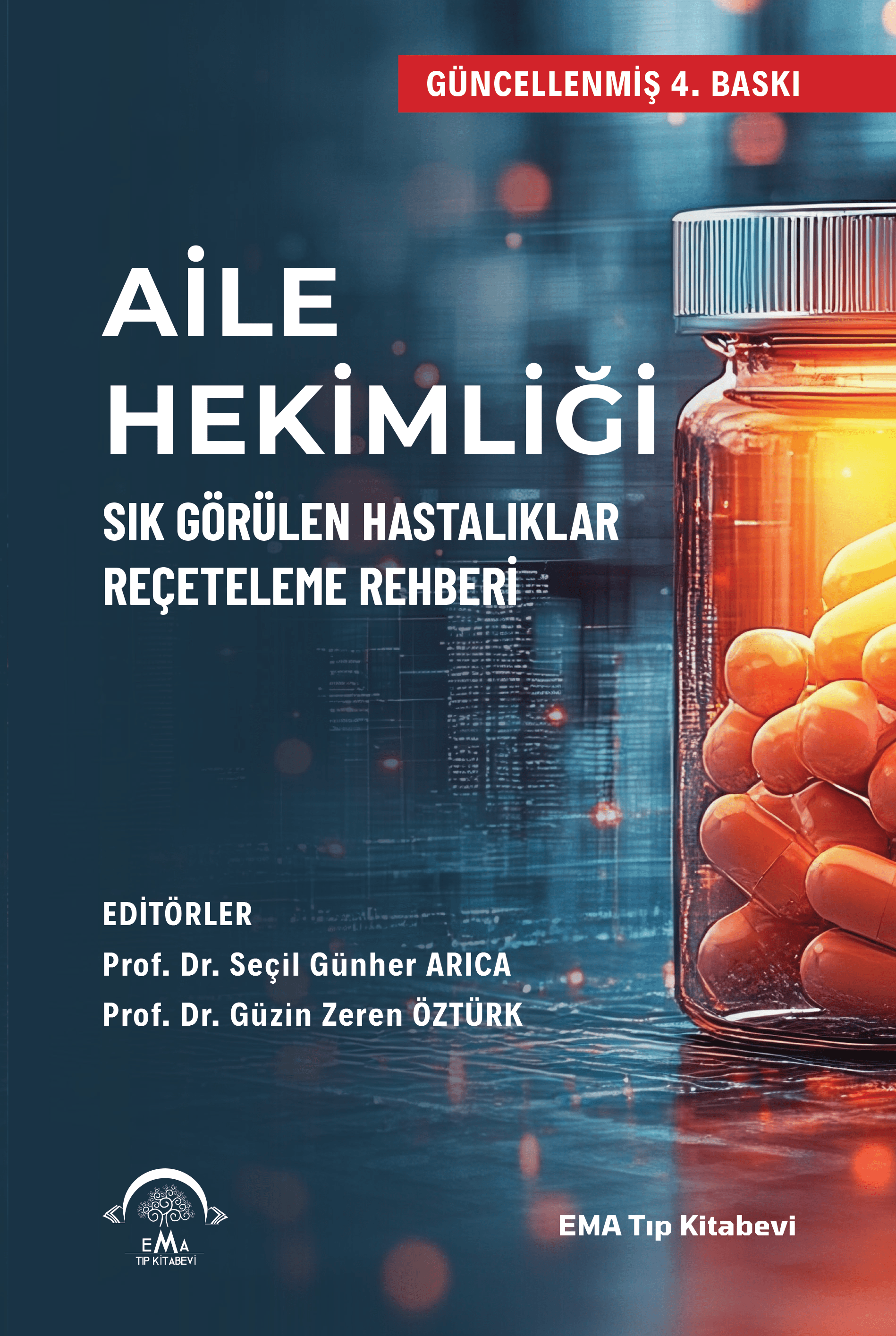 Aile Hekimliği Sık Görülen Hastalıklar Reçeteleme Rehberi 4.Baskı - ÖNSİPARİŞ