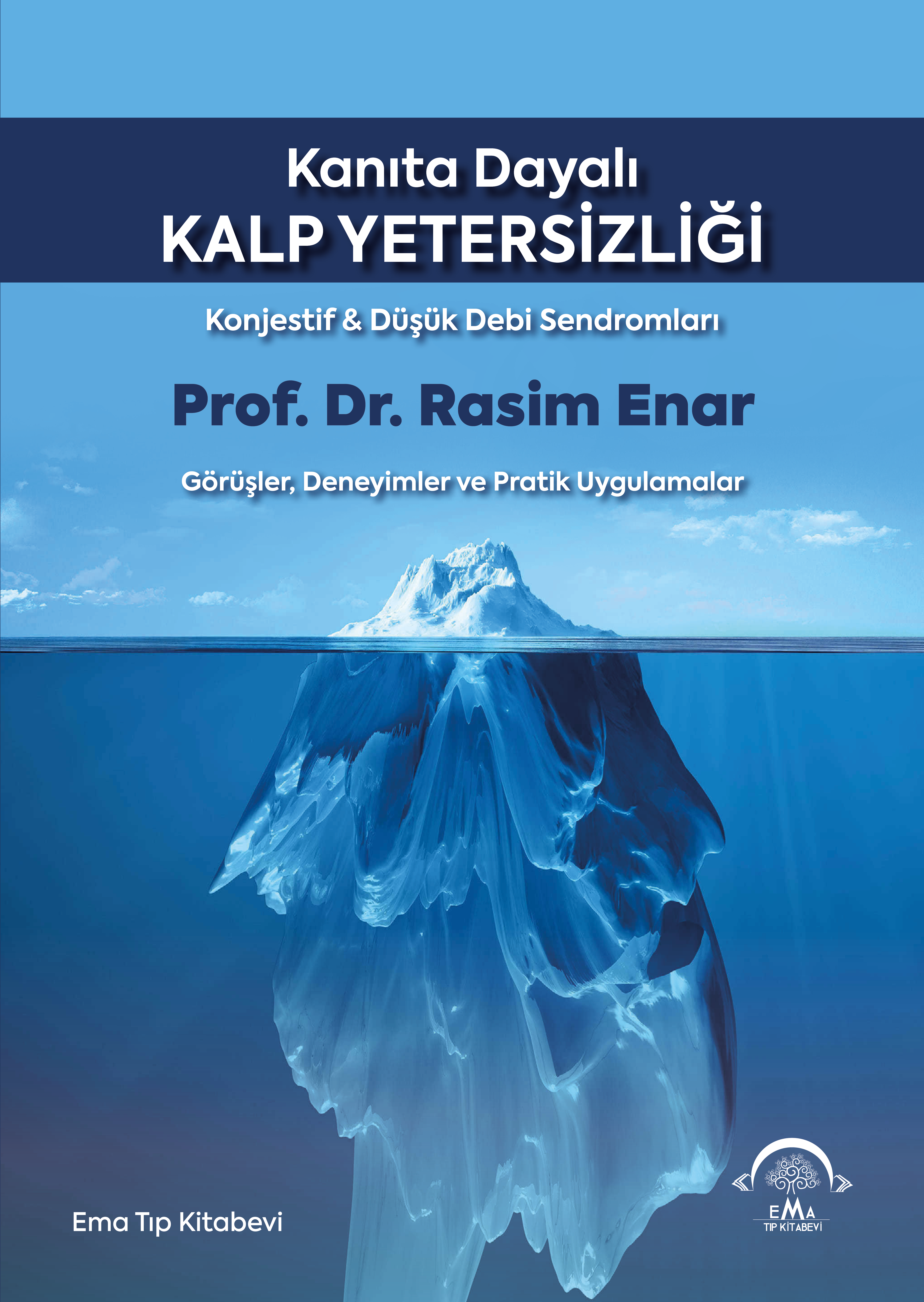 Kanıta Dayalı Kalp Yetersizliği - Konjestif ve Düşük Debi Sendromları