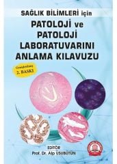 Patoloji ve Patoloji Laboratuvarını Anlama Kılavuzu 2. Baskı