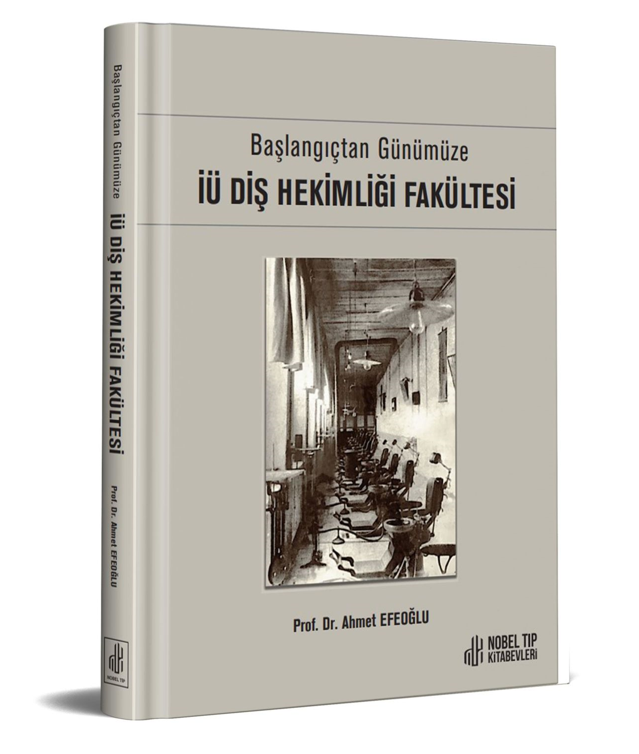 Başlangıçtan Günümüze İÜ Diş Hekimliği Fakültesi