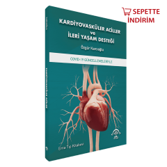Kardiyovasküler Aciller ve İleri Yaşam Desteği