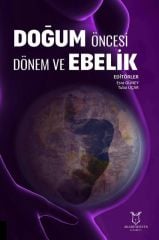 Doğum Öncesi Dönem ve Ebelik