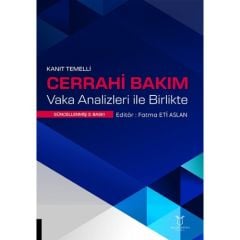 Cerrahi Bakım Vaka Analizleri ile Birlikte