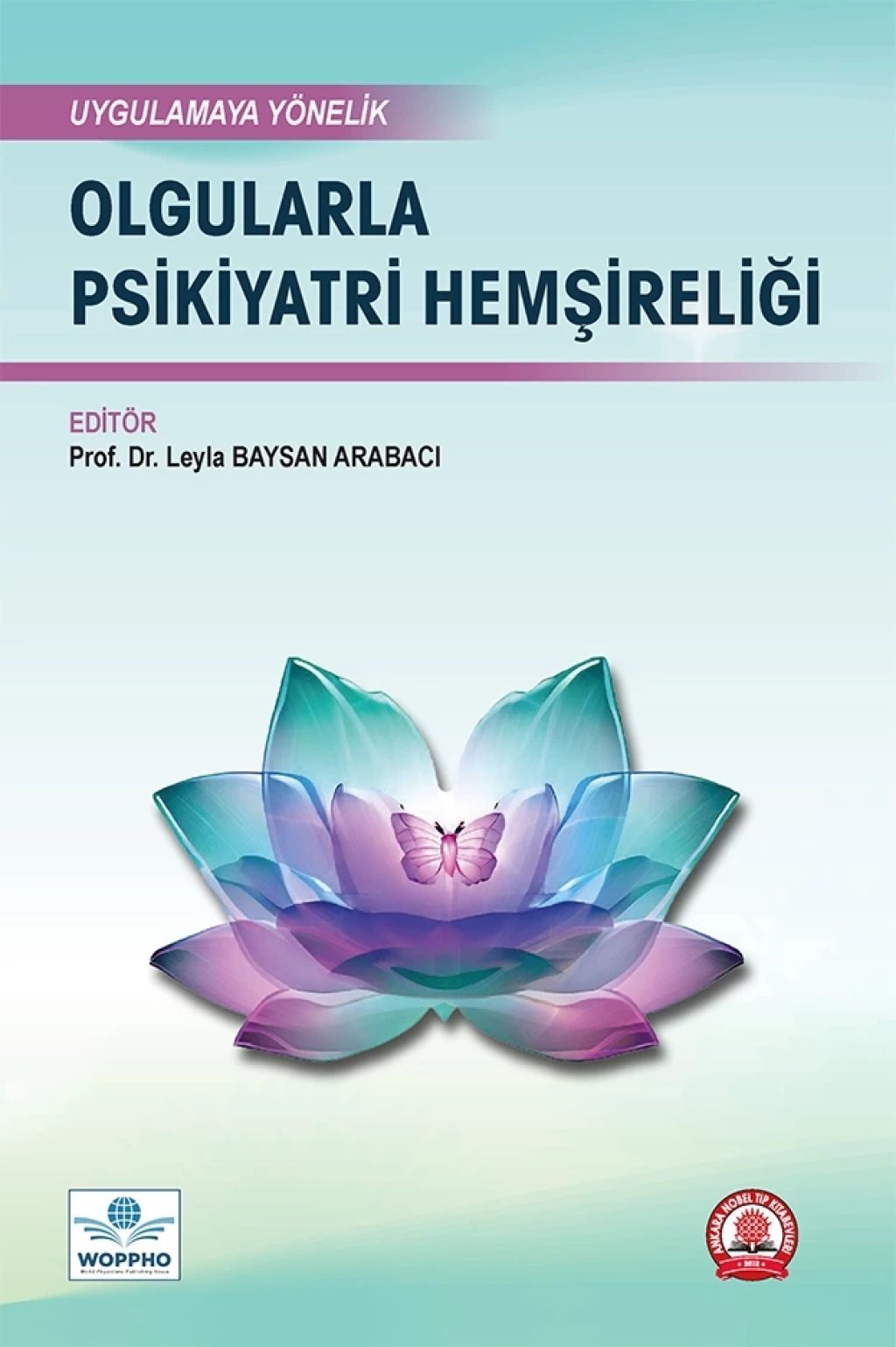 Olgularla Psikiyatri Hemşireliği