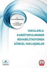 Vakalarla Kardiyopulmoner Rehabilitasyonda Güncel Yaklaşımlar
