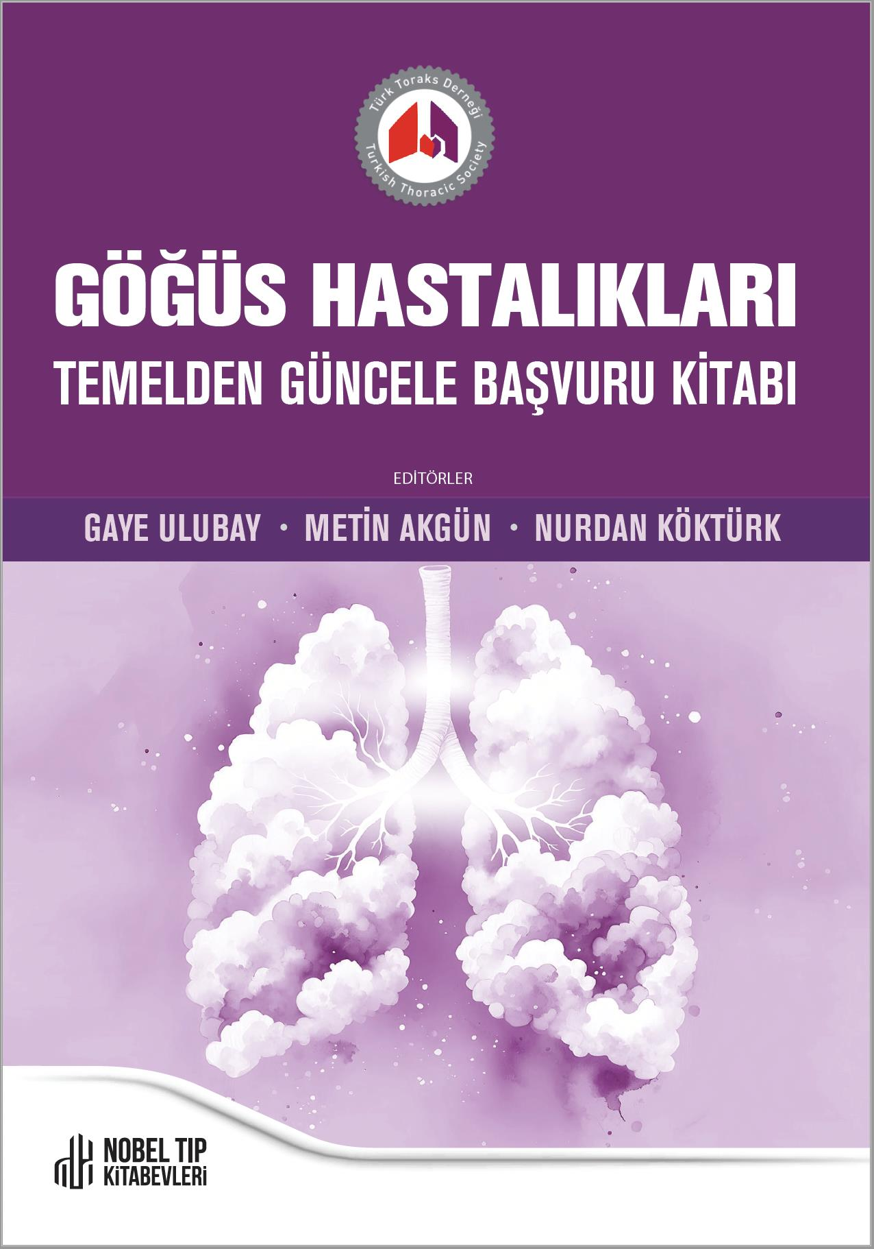 Göğüs Hastalıkları Temelden Güncele Başvuru Kitabı 9786258984125