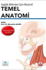 Sağlık Bilimleri İçin Resimli Temel Anatomi