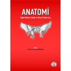 Anatomi Sağlık Bilimleri Fakülte ve Yüksek Okulları İçin