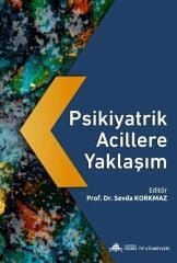 Psikiyatrik Acillere Yaklaşım
