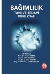 Bağımlılık Tanı ve Tedavi Temel Kitabı