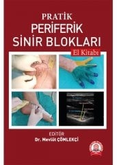 Pratik Periferik Sinir Blokları El Kitabı