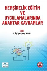 Hemşirelik Eğitim ve Uygulamalarında Anahtar Kavramlar