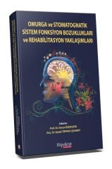 Omurga ve Stomatognatik Sistem Fonksiyon Bozuklukları ve Rehabilitasyon Yaklaşımları