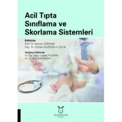 Acil Tıpta Sınıflama ve Skorlama Sistemi