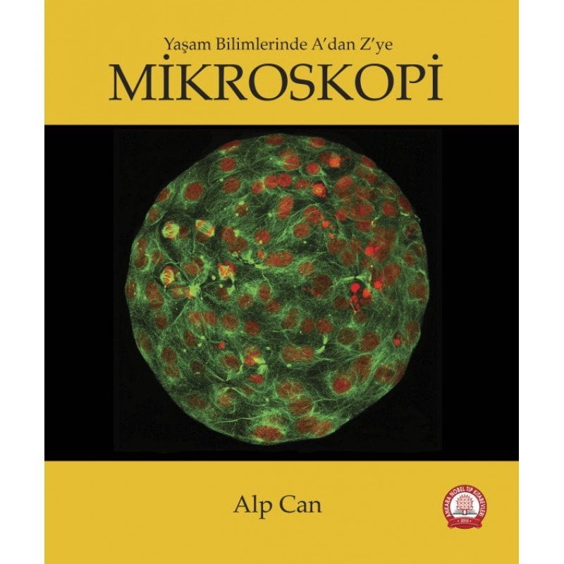 Yaşam Bilimlerinde A'dan Z'ye Mikroskopi