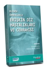 Klinik Örneklerle Erişkin Diz Hastalıkları ve Cerrahisi