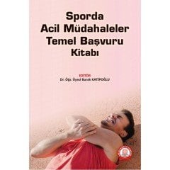 Sporda Acil Müdahaleler Temel Başvuru Kitabı