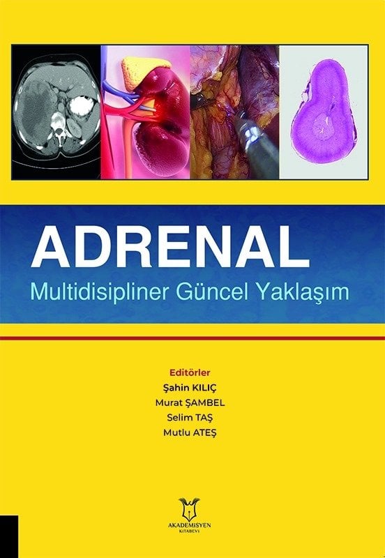 Adrenal Multidisipliner Güncel Yaklaşım