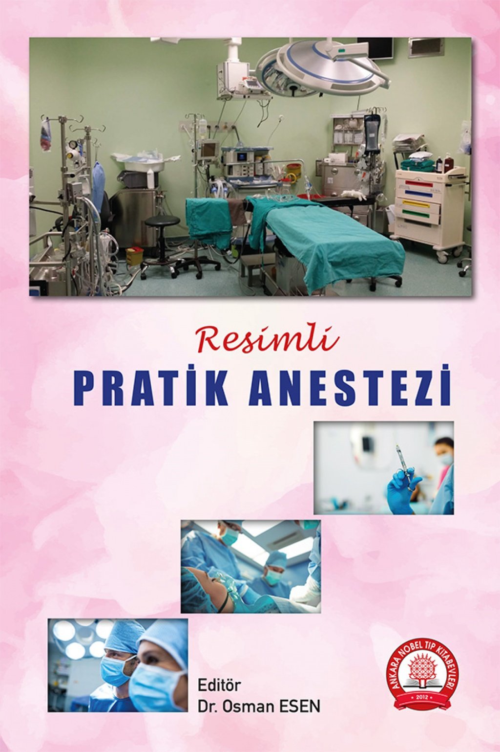Resimli Pratik Anestezi