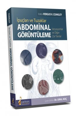 Abdominal Görüntüleme İpuçları ve Tuzaklar Varyasyonlar ve Diğer Zor Tanılar
