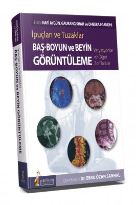 İpuçları ve Tuzaklar Baş - Boyun ve Beyin Görüntüleme Varyasyonlar ve Diğer Zor Tanılar