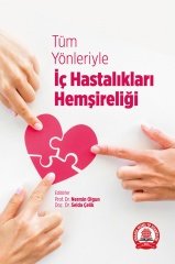 Tüm Yönleriyle İç Hastalıkları Hemşireliği