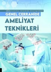 Genel Cerrahide Ameliyat Teknikleri