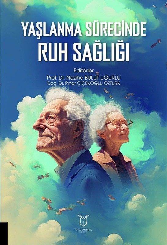 Yaşlanma Sürecinde Ruh Sağlığı