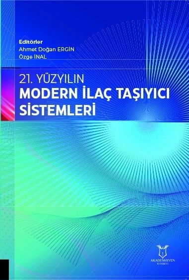 21. Yüzyılın Modern İlaç Taşıyıcı Sistemleri