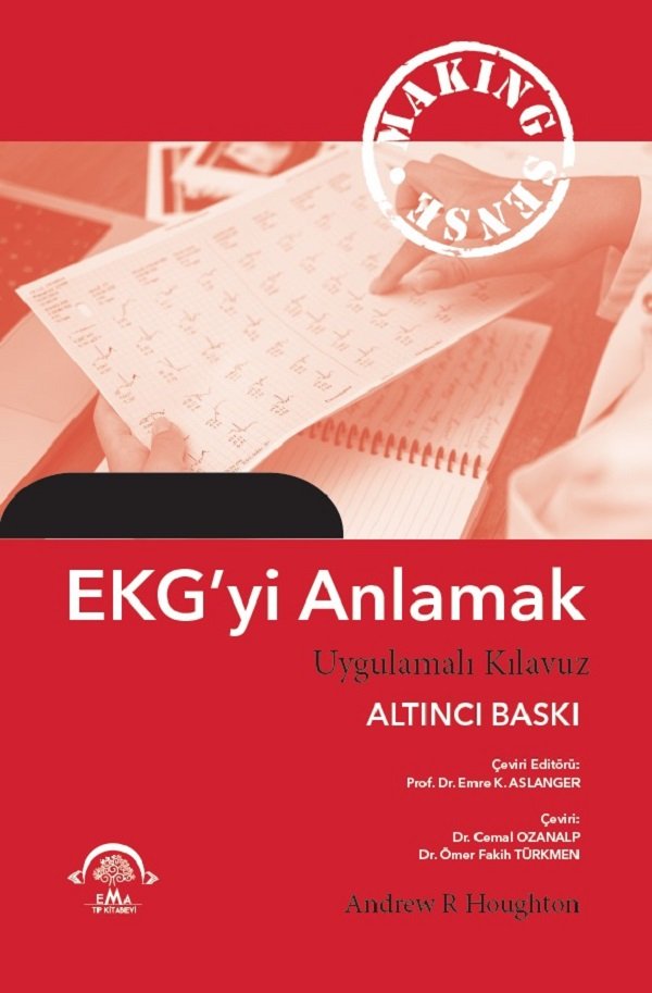 EKG'yi Anlamak (Uygulamalı Kılavuz)