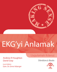 EKG'yi Anlamak (Uygulamalı Kılavuz)