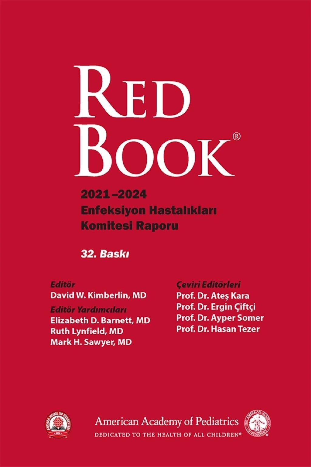 Redbook: 2021 - 2024 Enfeksiyon Hastalıkları Komitesi Raporu