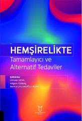 Hemşirelikte Tamamlayıcı ve Alternatif Tedaviler