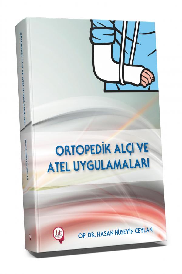 Ortopedik Alçı ve Atel Uygulamaları