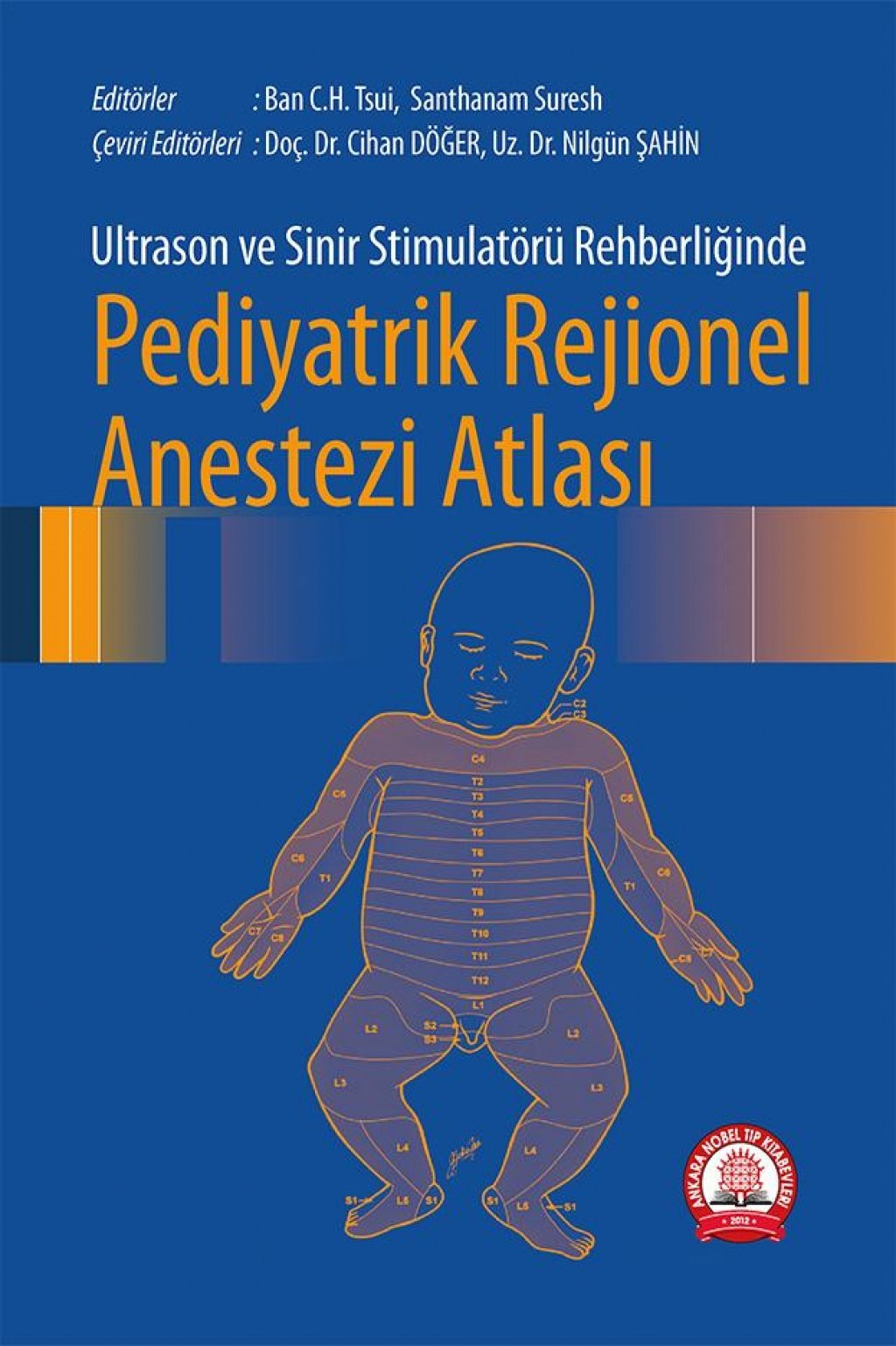 Pediyatrik Rejionel Anestezi Atlası