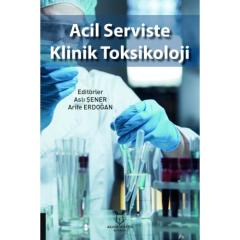 Acil Serviste Klinik Toksikoloji