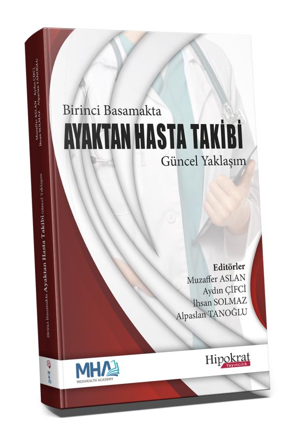 Birinci Basamakta Ayaktan Hasta Takibi Güncel Yaklaşım