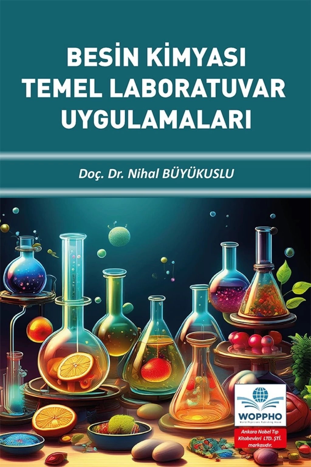 Besin Kimyası Temel Laboratuvar Uygulamaları