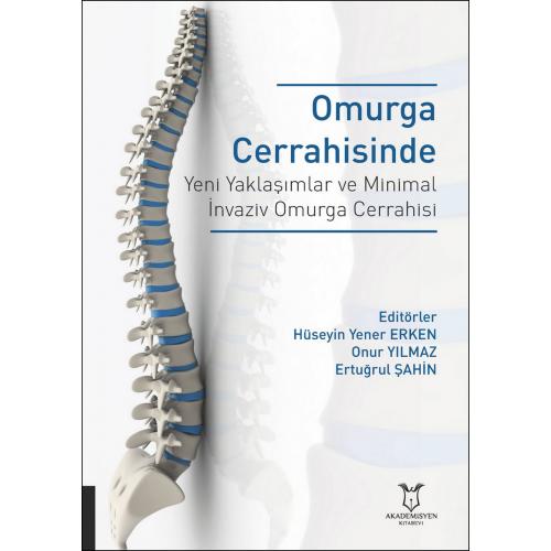 Omurga Cerrahisinde Yeni Yaklaşımlar ve Minimal İnvaziv Omurga Cerrahisi