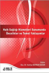 Halk Sağlığı Hizmetleri Sunumunda Öncelikler ve Temel Yaklaşımlar