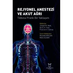 Rejyonel Anestezi ve Akut Ağrı Tıbbına Pratik Bir Yaklaşım