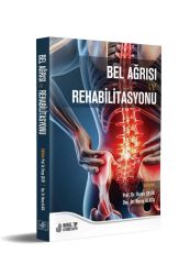 Bel Ağrısı ve Rehabilitasyonu
