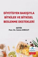 Diyetisyen Bakışıyla Bitkiler ve Bitkisel Beslenme Destekleri