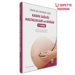 Pratik Aile Hekimliği Serisi – Kadın Sağlığı Hastalıkları ve Doğum