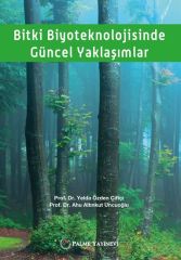 BİTKİ BİYOTEKNOLOJİSİNDE GÜNCEL YAKLAŞIMLAR