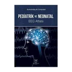 Pediatrik ve Neonatal EEG Atlası
