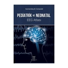 Pediatrik ve Neonatal EEG Atlası