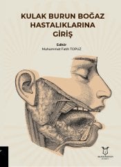 Kulak Burun Boğaz Hastalıklarına Giriş