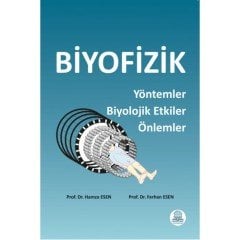 Biyofizik Yöntemler Biyolojik Etkiler Önlemler